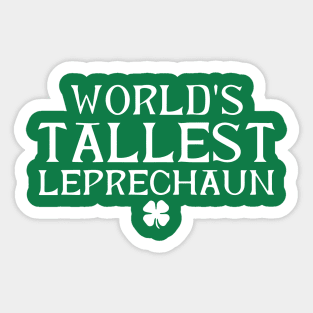 World's Tallest Leprechaun St. Patrick's Day Saint Irish Sticker